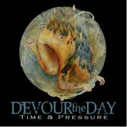 Devour The Day : Time & Pressure